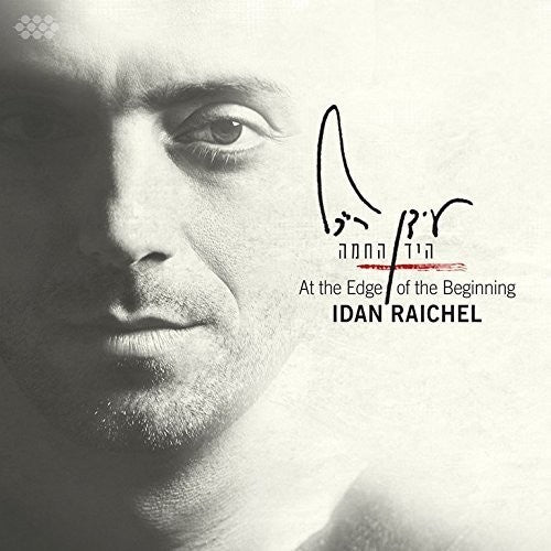 Raichel,idan - At The Edge Of The Beginning - Music CD