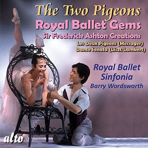 Messager / Royal Ballet Sinfonia / Wordsworth - Les Deux Pigeons Liszt (arr. Lambert) / Dante - Music CD