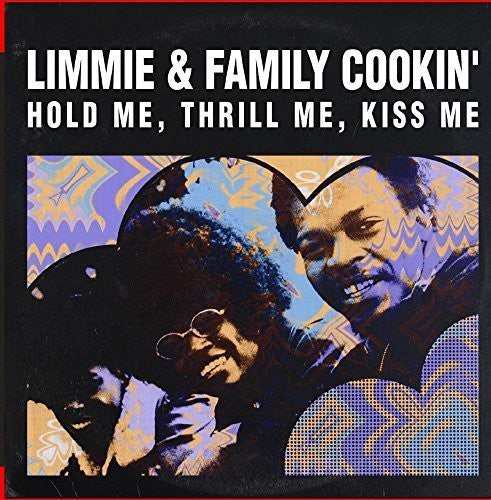 Limmie & Family Cookin' - Hold Me Thrill Me Kiss Me - Music CD