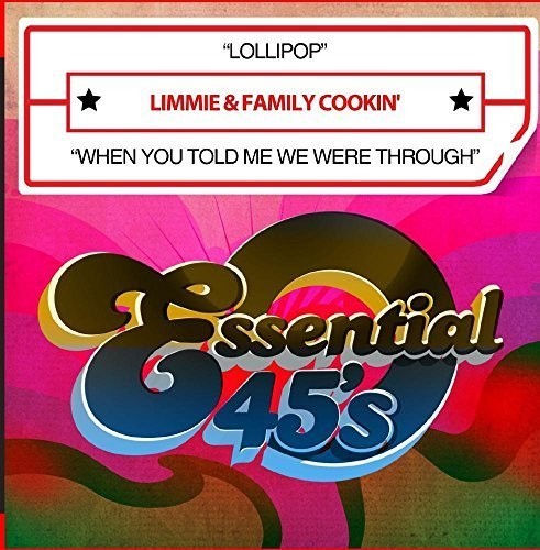 Limmie & Family Cookin' - Lollipop / When You Told Me We Were Through - Music CD
