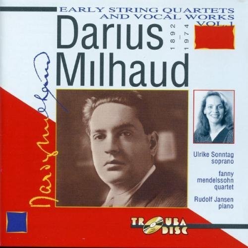 Milhaud / Sonntag / Jansen / Mendelssohn - V1: String Quartets & Vocal: Quartet No.1 & 2 - Music CD