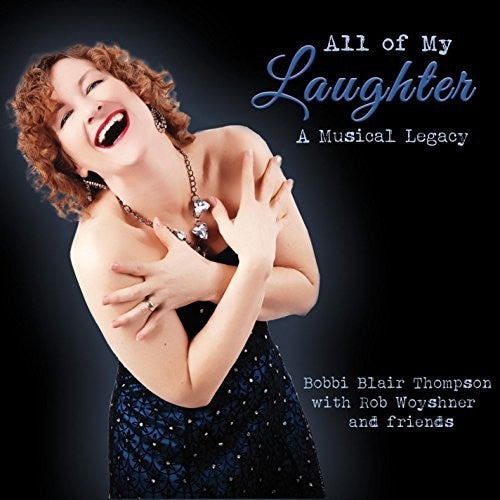Thompson,bobbi Blair - All Of My Laughter A Musical Legacy - Music CD