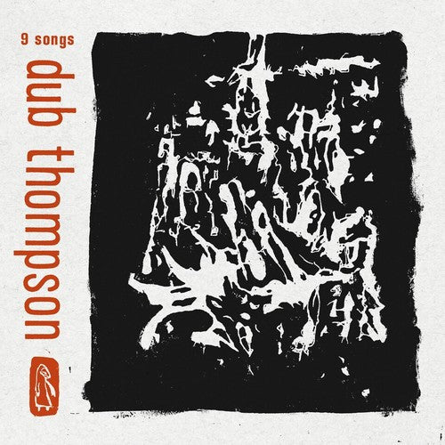 Dub Thompson - 9 Songs [LP] Vinyl Record
