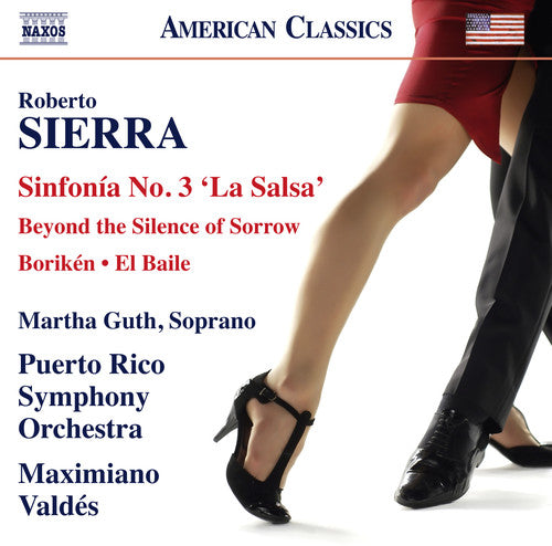 the album cover for Sierra / Guth / Puerto Rico Symphony Orchestra - Sierra: Symphony No. 3 La Salsa - Boriken - Beyond the Silence ofSorrow - El Baile