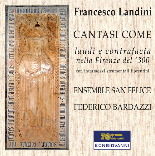 Landini / Ensemble San Felice / Bardazzi - Lauds & Contrafacts In 14th Century - Music CD