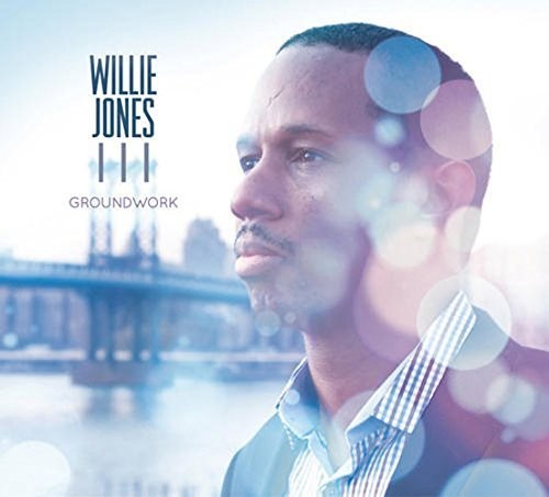 Jones,willie Iii - Groundwork - Music CD