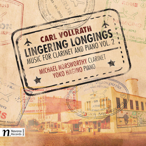 the album cover for Vollrath / Norswothy / Hagino - Carl Vollrath: Lingering Longings - Music for Clarinet & Piano, Vol. 2