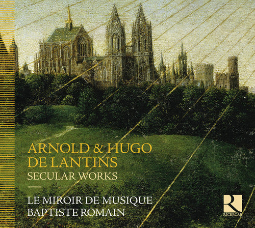 Lantins / Le Miroir De Musique / Romain,baptiste - De Lantins: Secular Works - Music CD