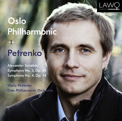 the album cover for Scriabin / Oslo Philharmonic Orchestra / Petrenko - Symphonies 3 & 4 (Hybr) [Digipak]