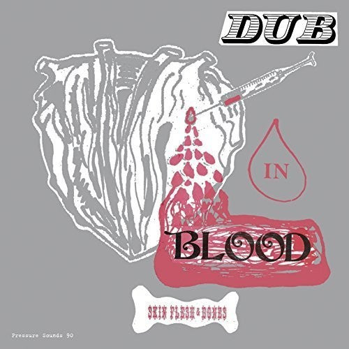 Skin Flesh & Bones - Dub in Blood [LP] Vinyl Record