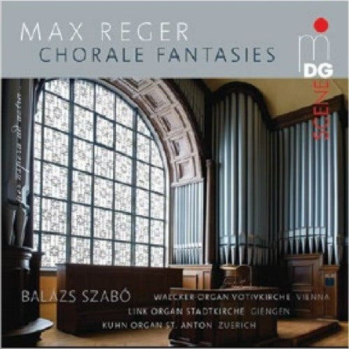 the album cover for Reger / Balazs Szano - Reger: 7 Chorale Fantasias
