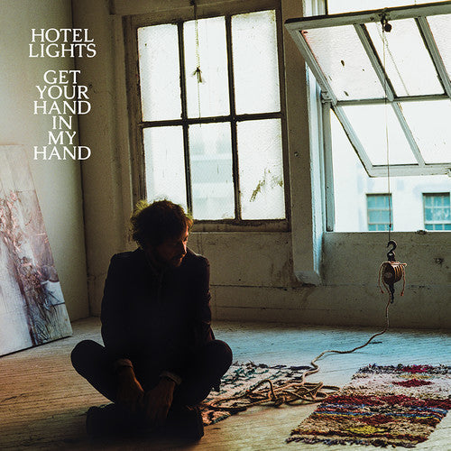 Hotel Lights - Get Your Hand In My Hand Vinyl Record