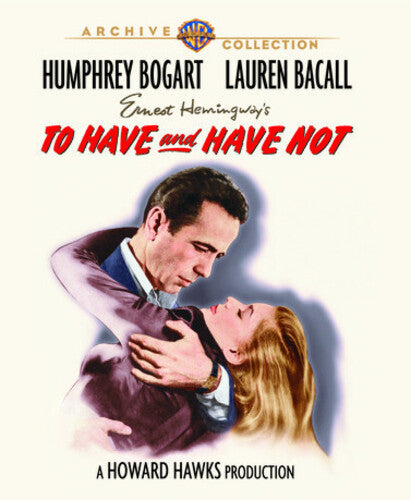 To Have & Have Not - To Have & Have Not - Blu-ray