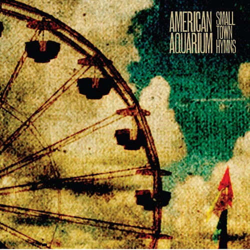 American Aquarium - Small Town Hymns - Music CD