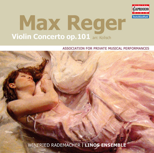 the album cover for Reger / Rademacher / Linos Ensemble - Reger: Violin Concerto, Op. 101