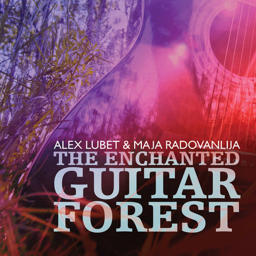 Alex Lubet / Radovanlija - Enchanted Guitar Forest - Music CD