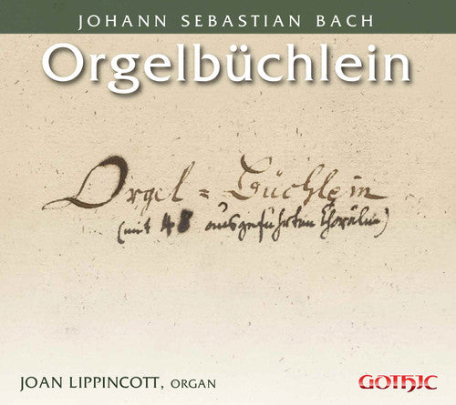 the album cover for J Bach S / Lippincott - Bach: Orgelbuchlein