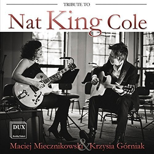 Miecznikowski,maciej / Gorniak,krzysia - Tribute To Nat King Cole - Music CD