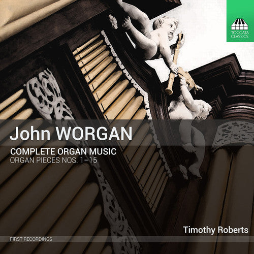 Worgan / Roberts - Complete Organ Music - Music CD