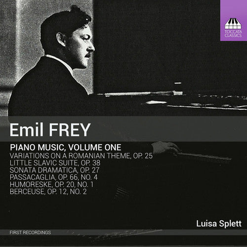 the album cover for Frey / Splett - Emil Frey: Piano Music, Vol. 1