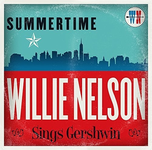 the album cover for Willie Nelson - Summertime: Willie Nelson Sings Gershwin