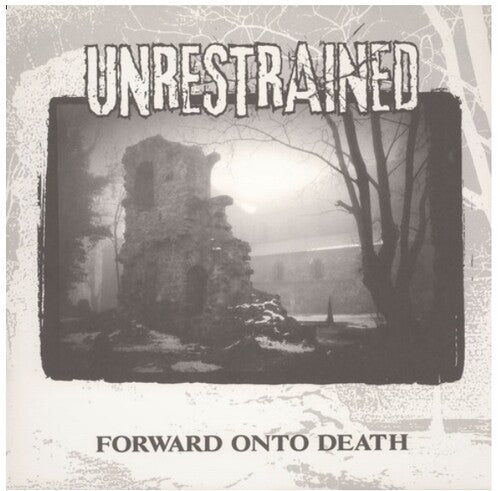 Unrestrained - Forward Unto Death Vinyl Record