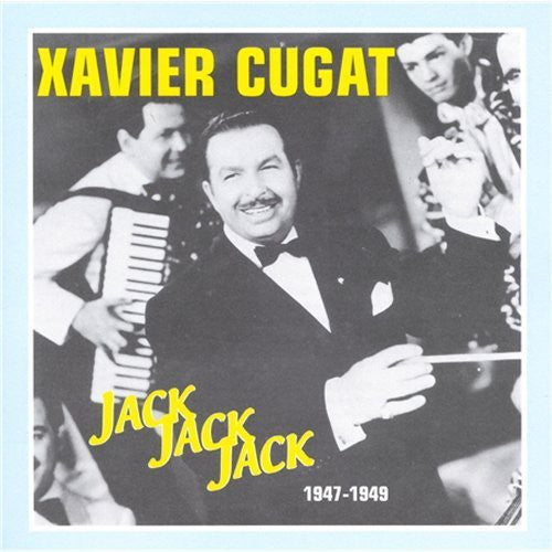Cugat,xavier - Jack Jack Jack 1947-49 - Music CD