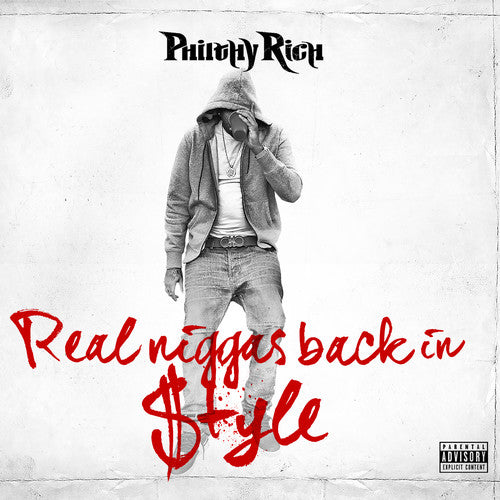 the album cover for Philthy Rich - Real N-Ggas Back In Style [Digipak]