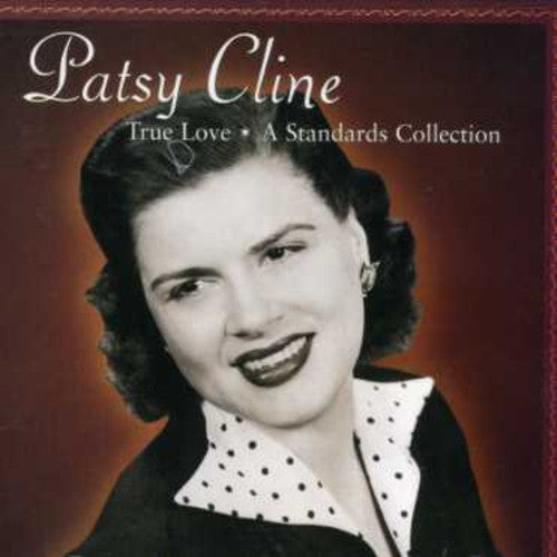 Cline,patsy - True Love: Standards Collection - Music CD