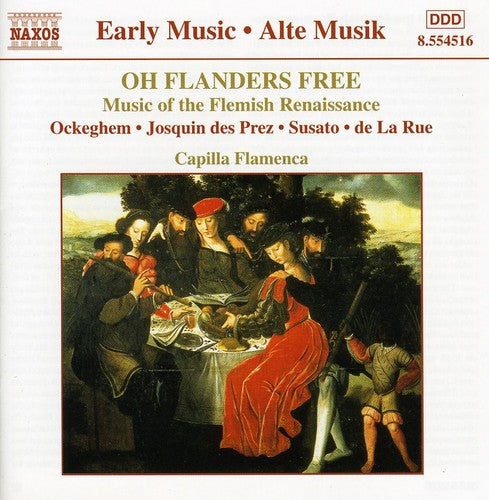 the album cover for Capilla Flamenca - Oh Flanders Free: Music Flemish Renaissance / Various