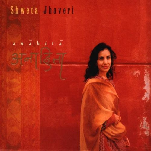 the album cover for Shweta Jhaveri - Anahita