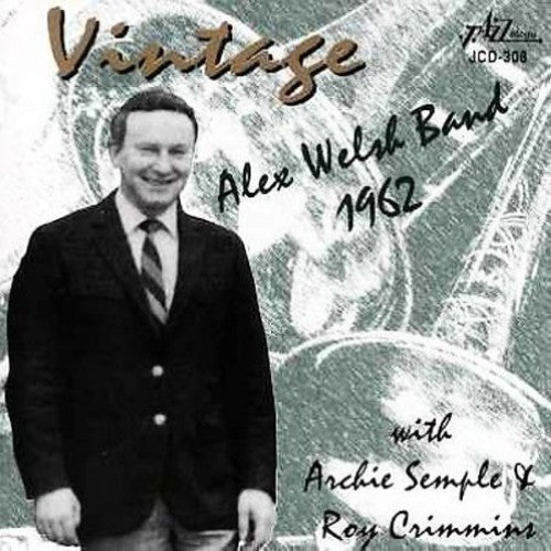 the album cover for Alex Welsh - Vintage Alex Welsh