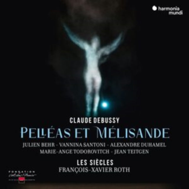Les Siecles; Francois-Xavier Roth; Vannina Santoni; Julien Behr - Debussy: Pelleas Et Melisande  Music CD