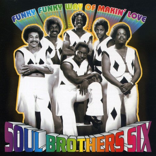 Soul Brothers Six / Ellison,john - Funky Funky Way Of Makin Love - Music CD