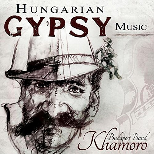 Khamoro Budapest Band - Hungarian Gypsy Music - Music CD