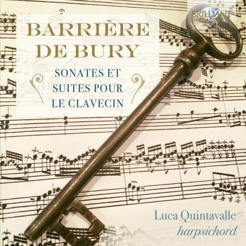 Barriere / De Bury / Quintavalle - Barriere & De Bury: Sonates Et Suites Pour Le - Music CD
