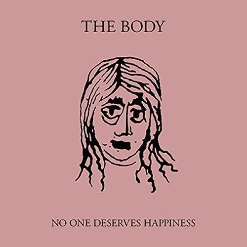 Body - No One Deserves Happiness - Music CD