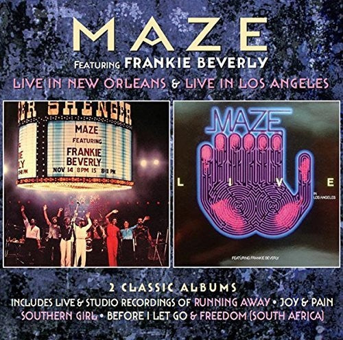 the album cover for Maze Featuring Frankie Beverly - Live in New Orleans / Live in los Angeles: Deluxe