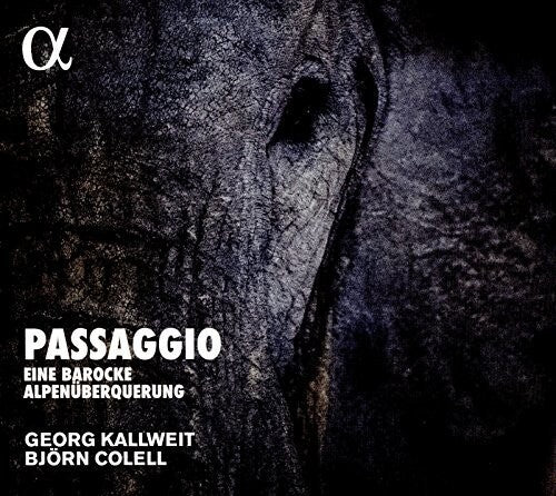 Bartolotti / Marini / Muffat / Kallweit / Colell - Passagio: Eine Barocke Alpenuberquerung - Music CD