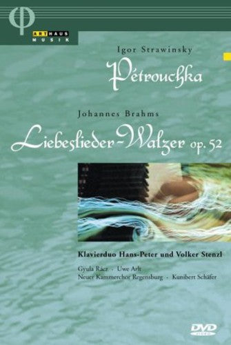 Stravinsky / Brahms / Stenzl / Racz / Schafer - Petrouchka / Liebeslieder-walzer - DVD