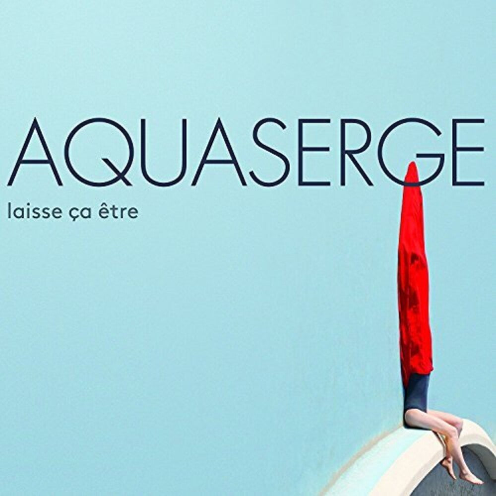 the album cover for Aquaserge - Laisse Ca Etre (Let It Be..)