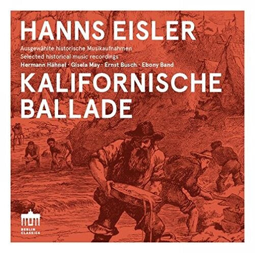 Eisler / Hahnel / Band / Herbers / May - Hanns Eisler: Kalifornische Ballade - Music CD