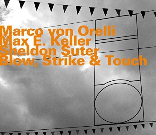 Keller,max E. / Suter,sheldon / Blow Strike - Blow Strike & Touch - Music CD