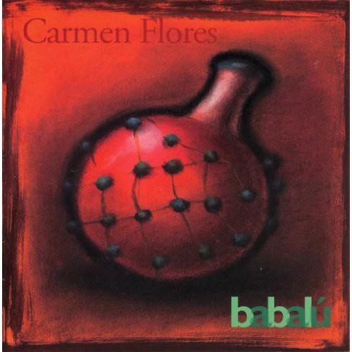 Flores,carmen - Babalu - Music CD