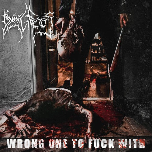 Dying Fetus - Wrong One To Fuck With - Music CD