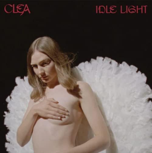 Clea - Idle Light [Colored Vinyl] (Wht) (Aus) Vinyl Record Album Cover