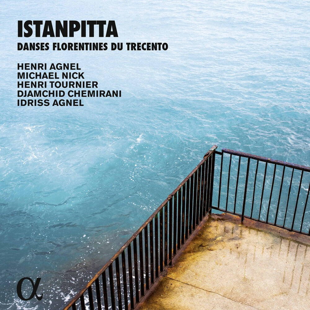 the album cover for Henri Agnel / Agnel,Idriss - Istanpitta - Danses Florentines Du Trecento