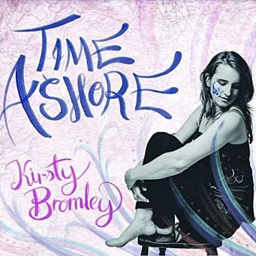 Bromley,kirsty - Time Ashore - Music CD