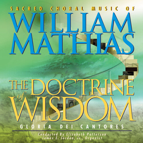 Gloriae Dei Cantores / Mathias / Patterson - Doctrine Of Wisdom - Music CD