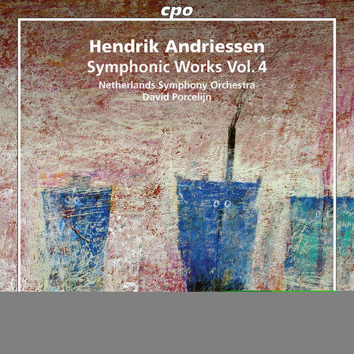 Andriessen / Porcelijn - Symphonic Works 4 - Music CD